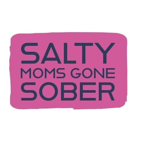 Salty Moms Gone Sober Podcast Artwork Image