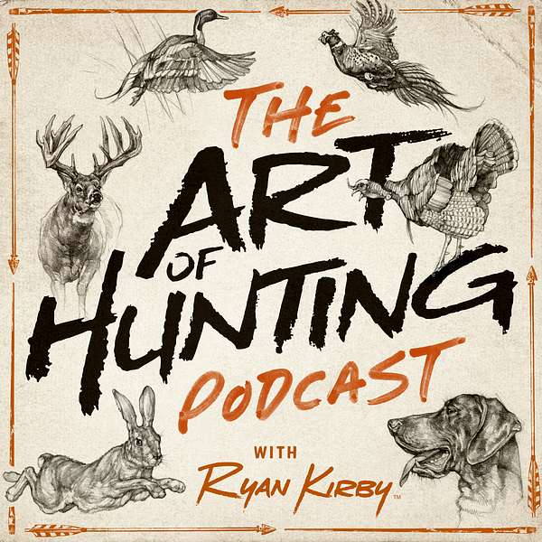 The Art of Hunting Podcast Podcast Artwork Image