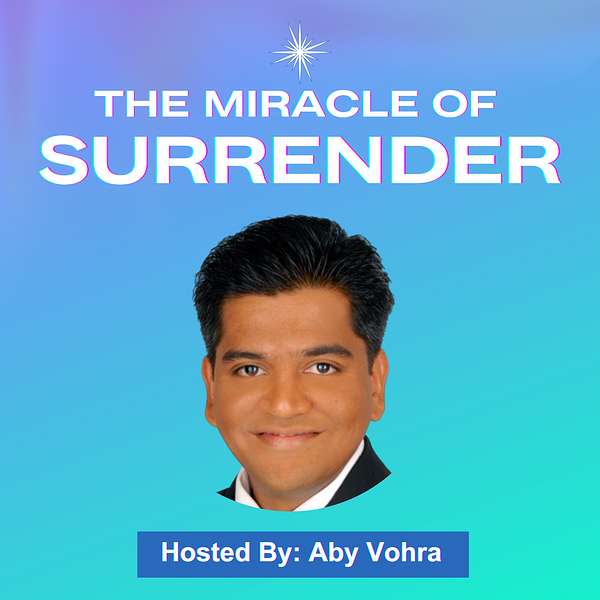 The Miracle of Surrender Podcast Artwork Image