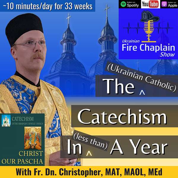 The Catechism In A Year (Jan 2024) - An Eastern Catholic Series Podcast Artwork Image