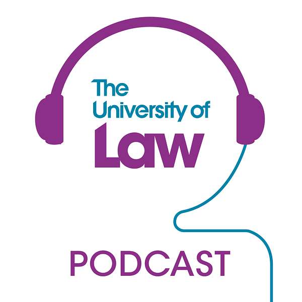 The University of Law Podcast Podcast Artwork Image