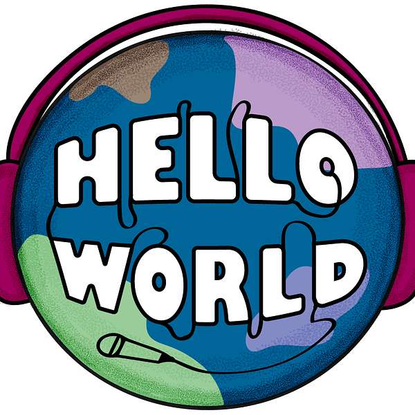 HELLO WORLD Podcast Artwork Image