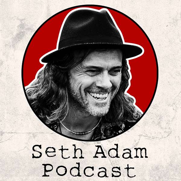 Seth Adam Podcast Podcast Artwork Image