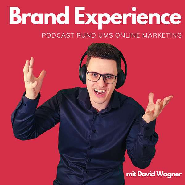 Brand Experience Podcast Podcast Artwork Image