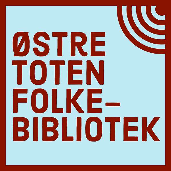Østre Toten folkebibliotek Podcast Artwork Image