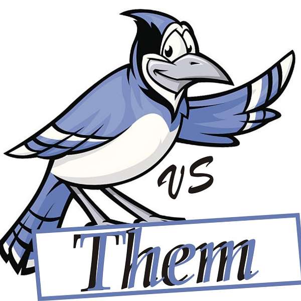 Blue Jays vs Them Podcast Artwork Image