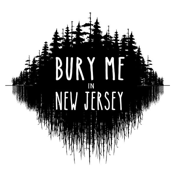 Bury Me In NJ Podcast Artwork Image