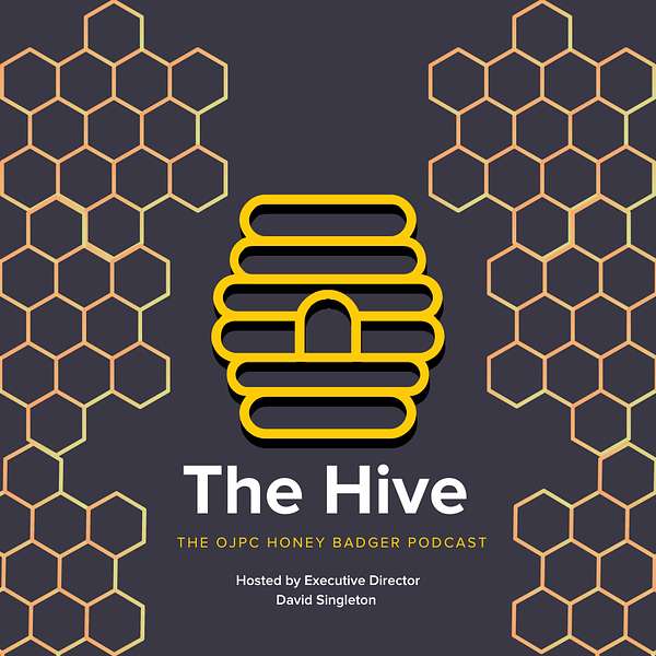 The Hive: The OJPC Honey Badger Podcast Podcast Artwork Image