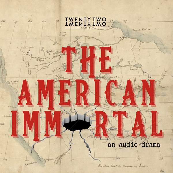 The American Immortal: an audiodrama Podcast Artwork Image