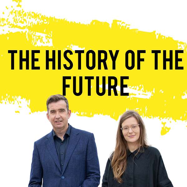 The History of the Future Podcast Artwork Image