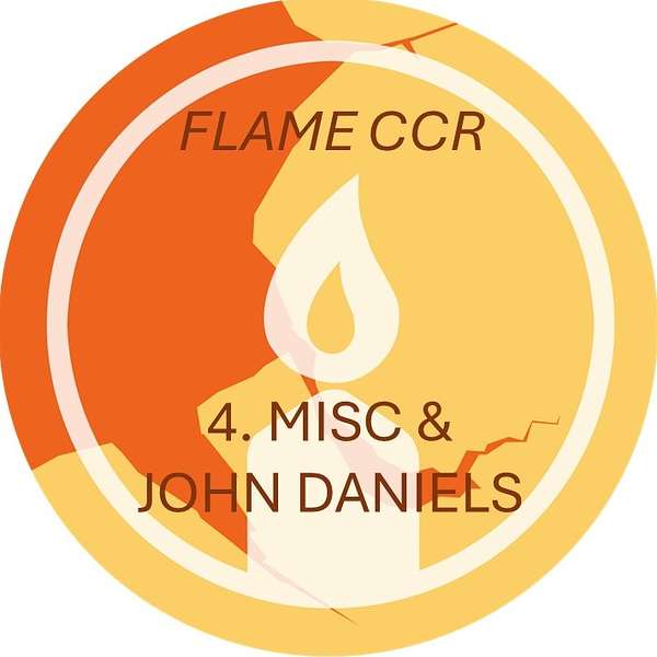 Flame CCR - 4. Miscellaneous & John Daniels' journey Podcast Artwork Image