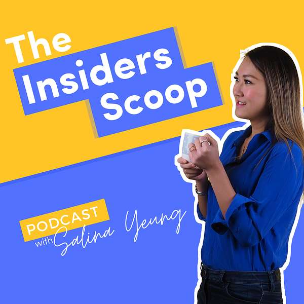The Insiders Scoop Podcast with Salina Yeung  Podcast Artwork Image