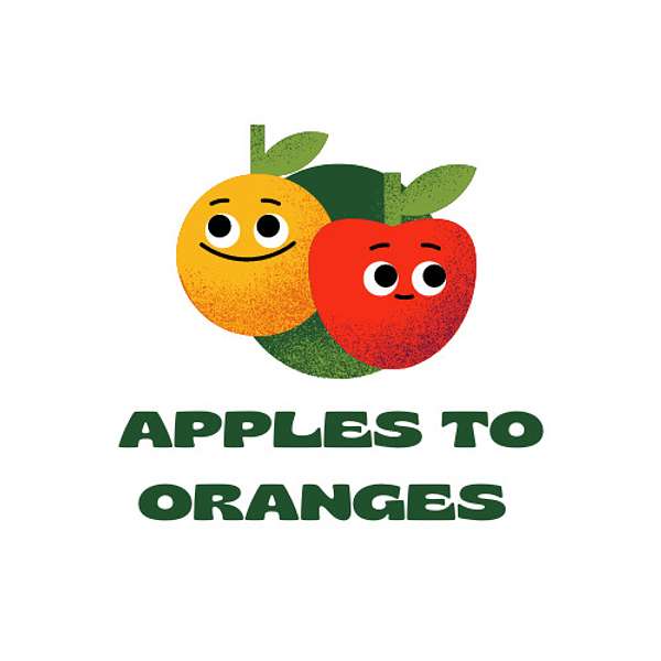 Apples to Oranges Podcast Artwork Image