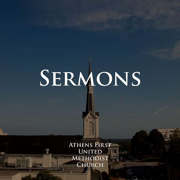 Athens First UMC Sermons Podcast Artwork Image
