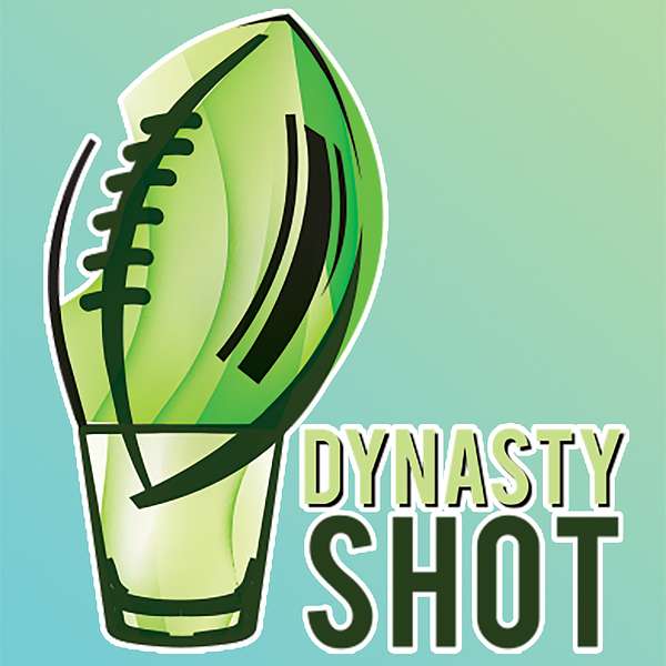 Dynasty Shot Podcast Artwork Image