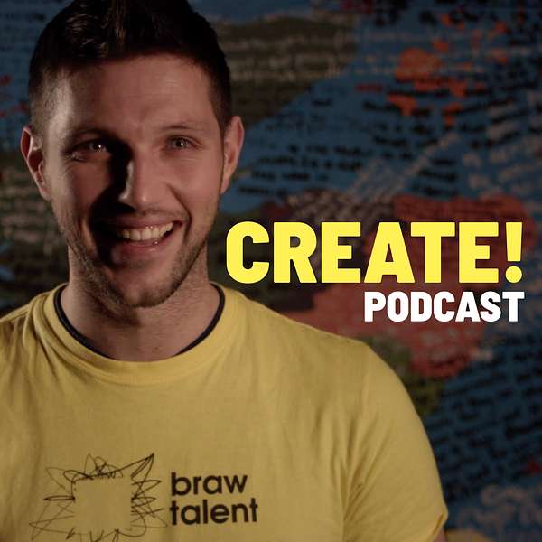 The Create! Podcast by Braw Talent Podcast Artwork Image