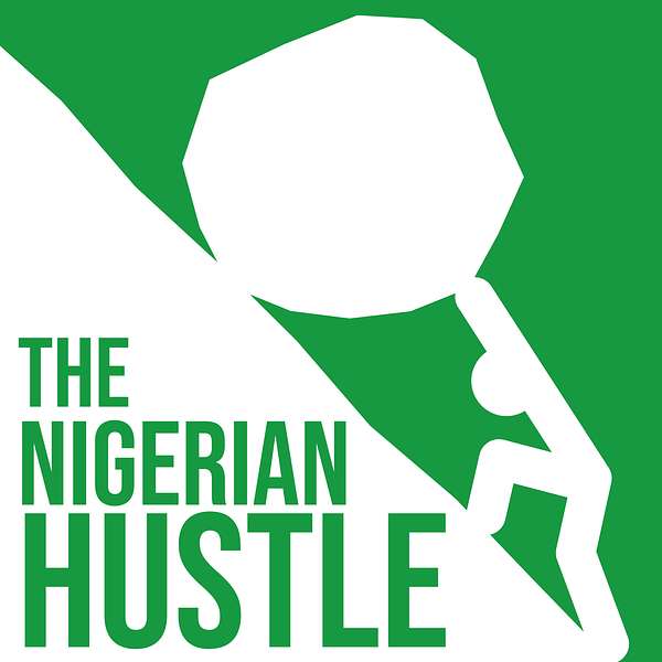 The Nigerian Hustle Podcast Artwork Image
