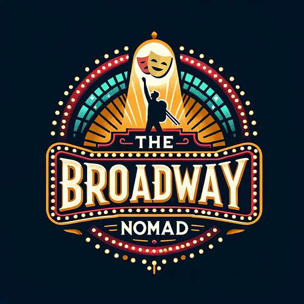 The Broadway Nomad Podcast Artwork Image