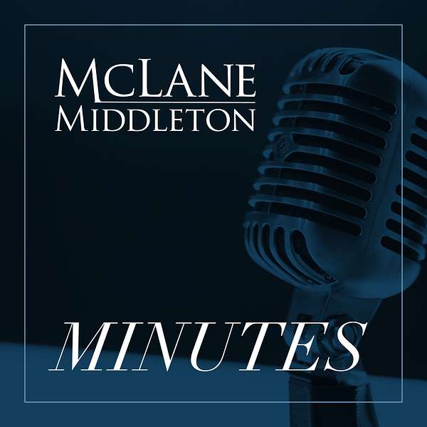 McLane Middleton Minutes Podcast Artwork Image