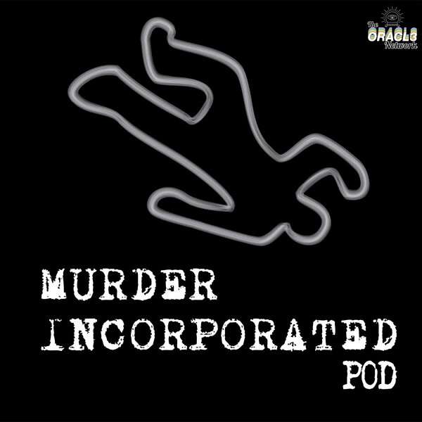 Murder Incorporated  Podcast Artwork Image