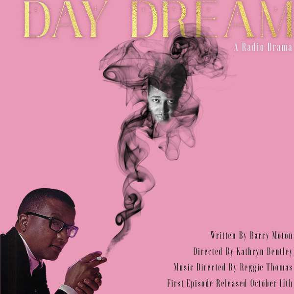 Day Dream: A Radio Drama Podcast Artwork Image