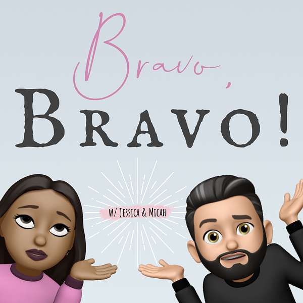 Bravo, Bravo! Podcast Artwork Image