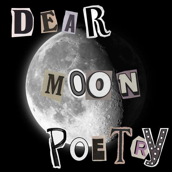 dear moon poetry Podcast Artwork Image