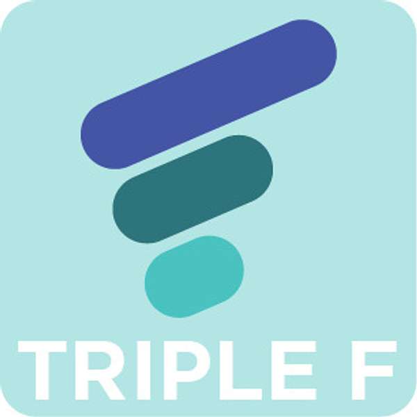 Triple F Podcast Podcast Artwork Image