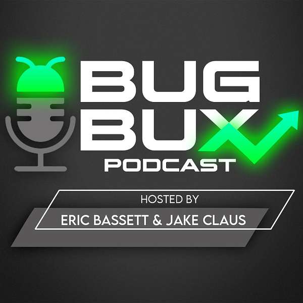 Bug Bux Podcast Podcast Artwork Image