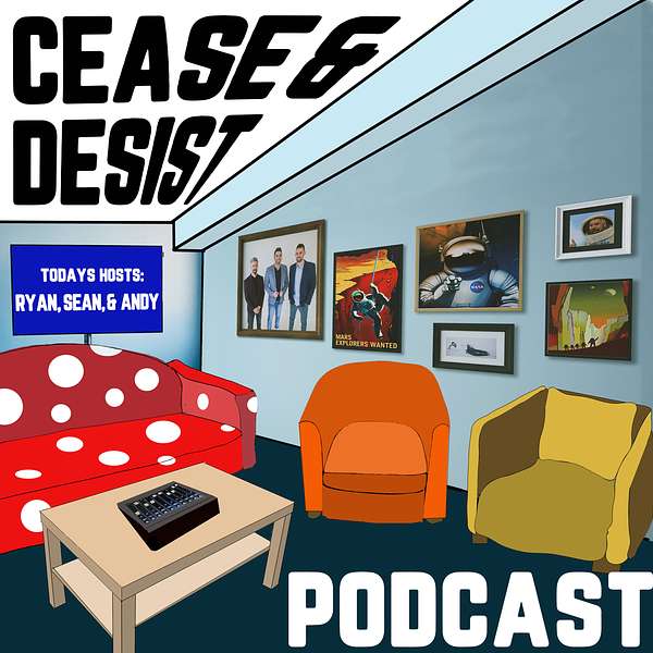 Cease & Desist  Podcast Artwork Image