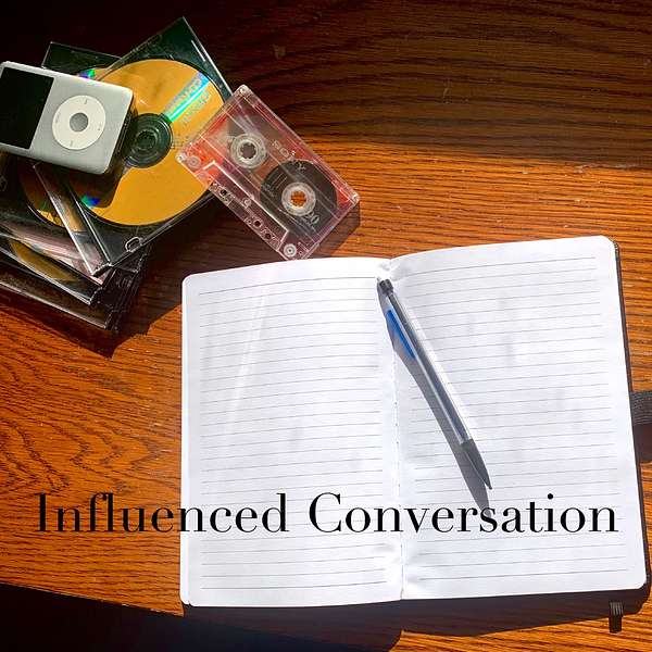 Influenced Conversation Podcast Artwork Image