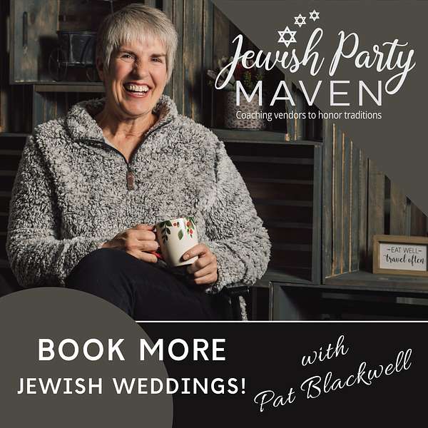 Book More Jewish Weddings with Pat Blackwell Podcast Artwork Image
