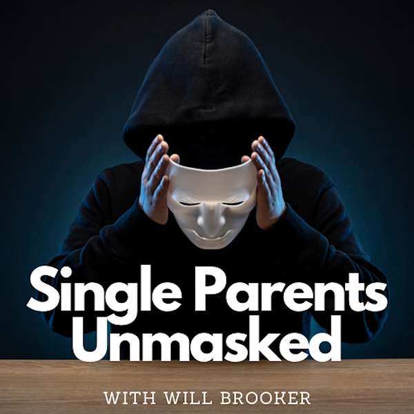 Single Parents Unmasked Podcast Artwork Image