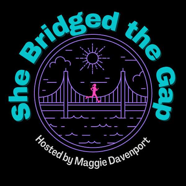 She Bridged the Gap Podcast Artwork Image