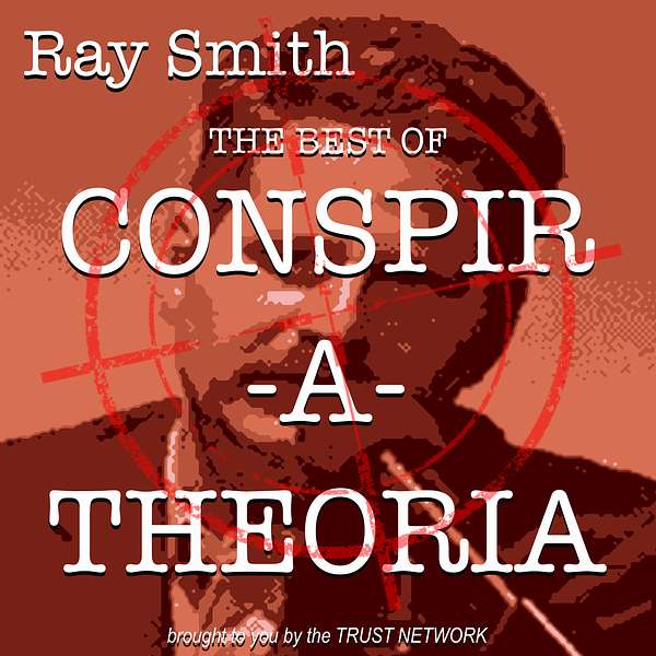 CONSPIR-A-THEORIA Podcast Artwork Image
