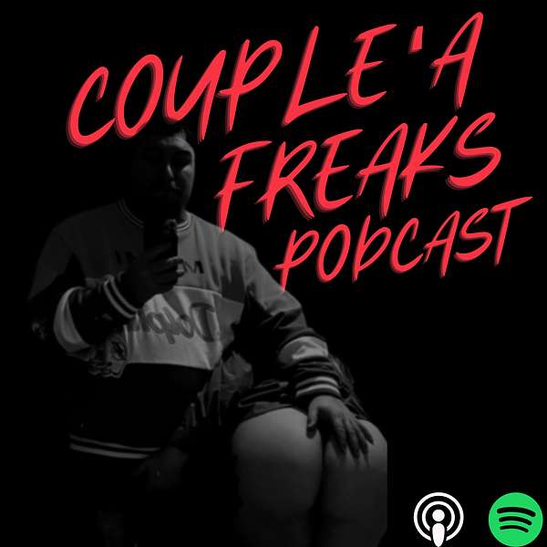 Couple'A Freaks Podcast Podcast Artwork Image