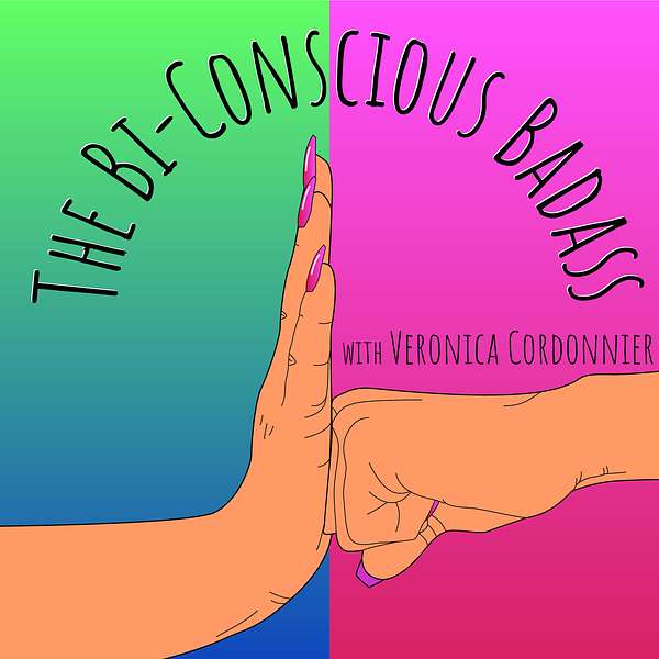 The Bi-Conscious Badass Podcast Artwork Image