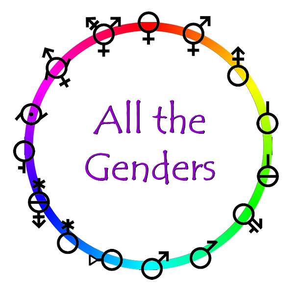 All the Genders Podcast Artwork Image