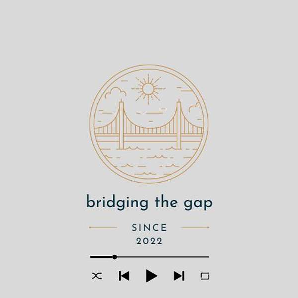 Bridging the Gap Podcast Artwork Image