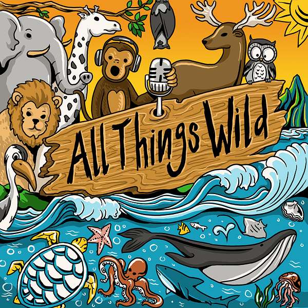 All Things Wild Podcast Artwork Image