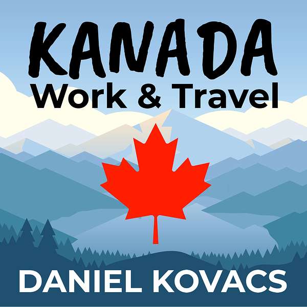 Kanada Work & Travel Podcast Podcast Artwork Image