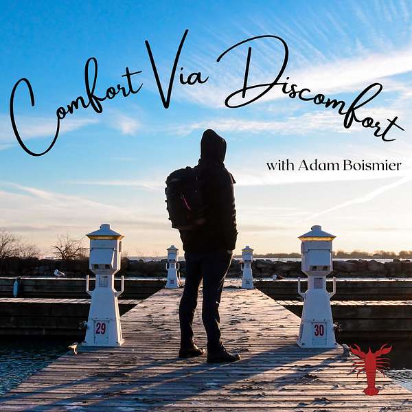Comfort Via Discomfort Podcast Artwork Image