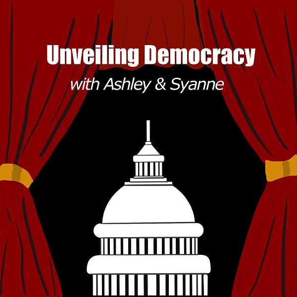 Unveiling Democracy Podcast Artwork Image