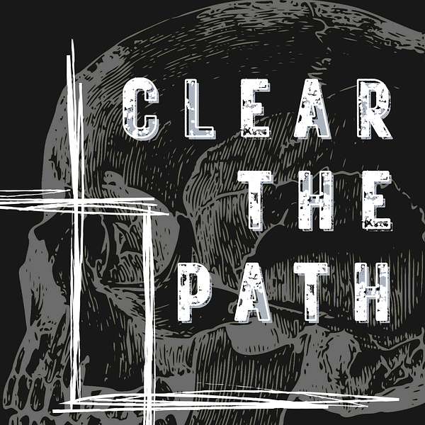 CLEAR THE PATH Podcast Artwork Image