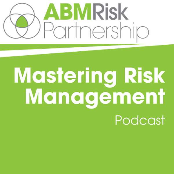 Mastering Risk Management Podcast Podcast Artwork Image