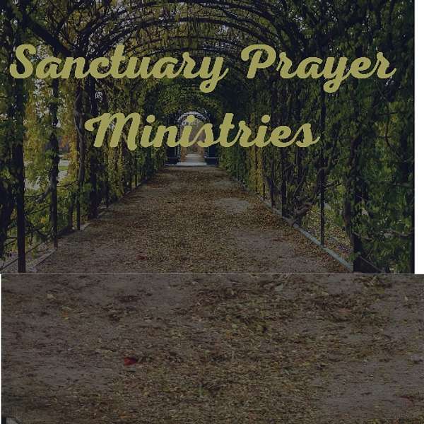 Sanctuary Prayer Ministries (Sunday Message) Podcast Artwork Image