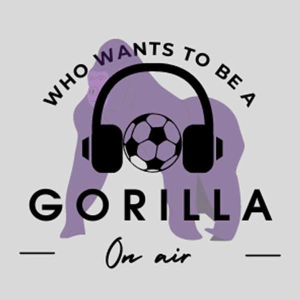 Who Wants To Be A Gorilla On Air Podcast Artwork Image