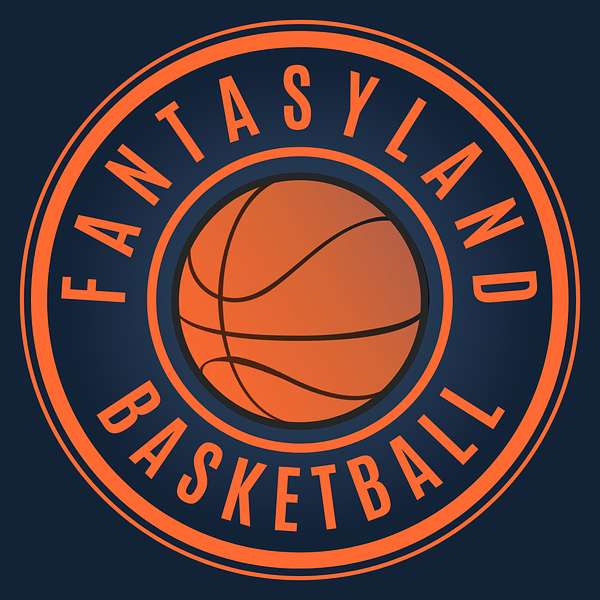 Fantasy Land Basketball Podcast Podcast Artwork Image