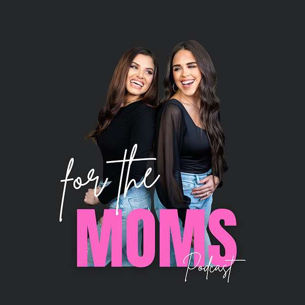For The Moms Podcast Artwork Image