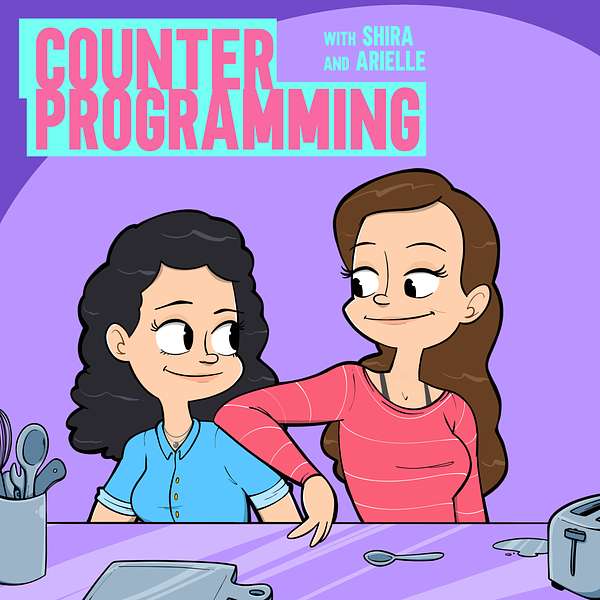 Counter Programming with Shira & Arielle Podcast Artwork Image